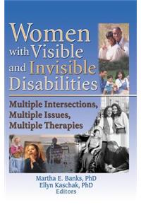 Women with Visible and Invisible Disabilities