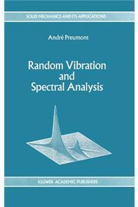 Random Vibration and Spectral Analysis/Vibrations Aléatoires Et Analyse Spectral