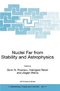 Nuclei Far from Stability and Astrophysics