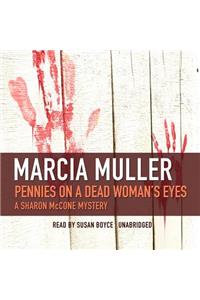 Pennies on a Dead Woman's Eyes