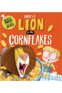 There's a Lion in My Cornflakes