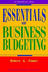 Essentials of Business Budgeting (Worksmart S.)