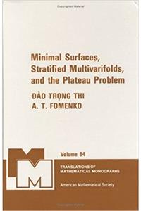 Minimal Surfaces Stratified Multivarifolds And The Plateau Problem
