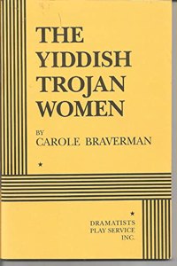 The Yiddish Trojan Women