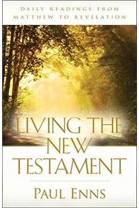 Living the New Testament – Daily Readings from Matthew to Revelation