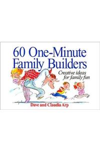 60 One-Minute Family Builders