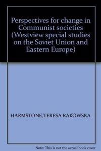 Perspectives for Change in Communist Societies