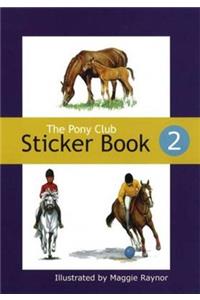 The Pony Club Sticker Book: No. 2
