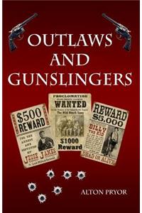 Outlaws and Gunslingers