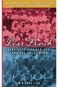 Dear Frank: Babe Ruth, the Red Sox, and the Great War