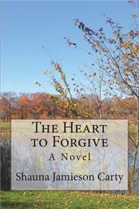 Heart to Forgive
