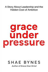 Grace Under Pressure