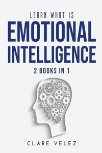 Learn What Is Emotional Intelligence