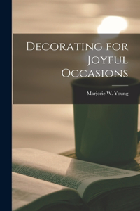 Decorating for Joyful Occasions