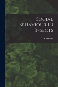 Social Behaviour In Insects