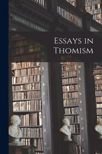 Essays in Thomism