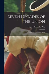 Seven Decades of the Union: The Humanities and Materialism