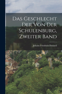 Das Geschlecht der von der Schulenburg, Zweiter Band