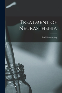 Treatment of Neurasthenia