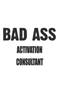 Bad Ass Activation Consultant