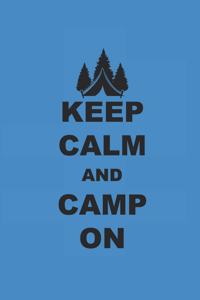 Keep Calm and Camp on