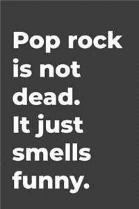 Pop rock Is Not Dead