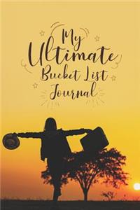 My Ultimate Bucket List Journal