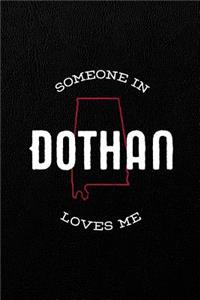 Someone in Dothan loves me