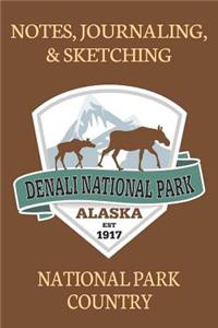 Notes Journaling & Sketching Denali National Park Alaska EST 1917