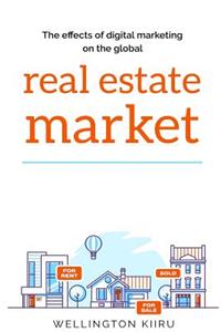 Effects of digital marketing on the global real estate market