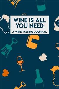 Wine Is All You Need