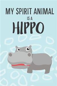 My Spirit Animal Is A Hippo