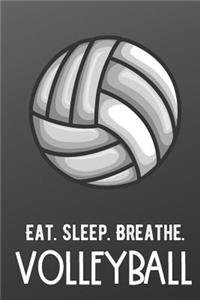 Eat Sleep Breathe Volleyball