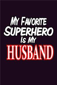 My Favorite superhero Is My Husband