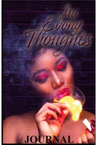 My Ebony Thoughts