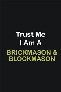 Trust Me I Am A Brickmason & Blockmason: Writing careers journals and notebook. A way towards enhancement