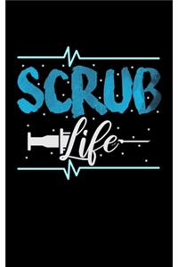 Scrub Life