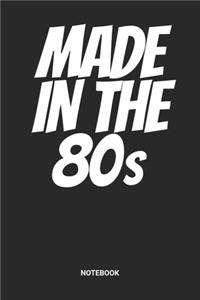 Made In The 80s Notebook
