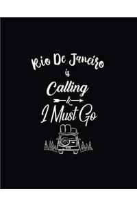 Rio de Janeiro Is Calling and I Must Go