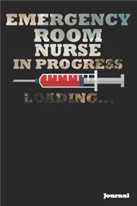 Emergency Room Nurse in Progress Journal