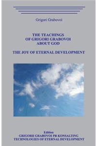 The Teachings of Grigori Grabovoi about God. the Joy of Eternal Development.