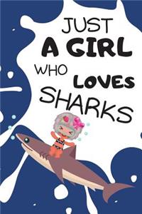 Just A Girl Who Loves Sharks