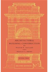 Architectural Building Construction: Volume 3