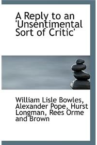 A Reply to an 'Unsentimental Sort of Critic'
