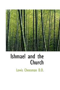 Ishmael and the Church