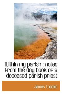 Within My Parish