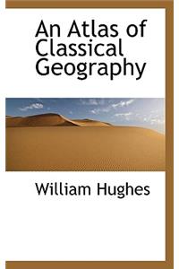 An Atlas of Classical Geography
