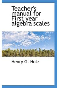 Teacher's Manual for First Year Algebra Scales