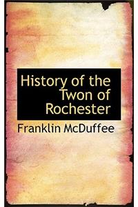 History of the Twon of Rochester