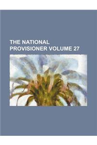 The National Provisioner Volume 27